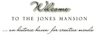 Welcome to THE JONES MANSION RETREAT CENTER An historic haven for creative minds